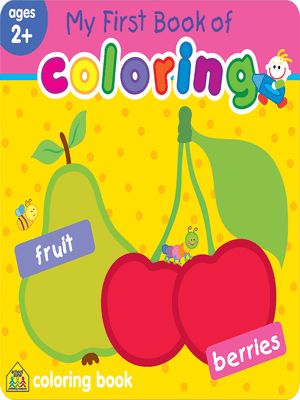 My First Book of Coloring Fruit & Berries